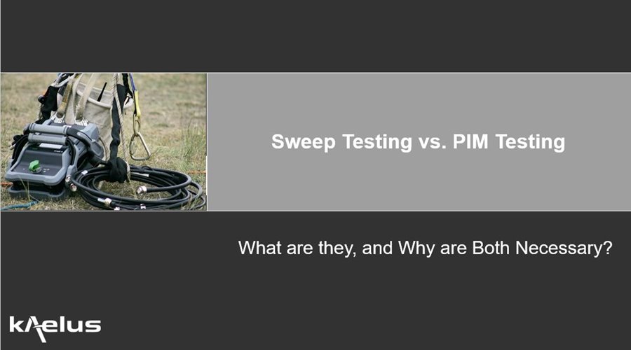 Sweep Testing, Antenna Sweep Test &amp; PIM Testing | Kaelus